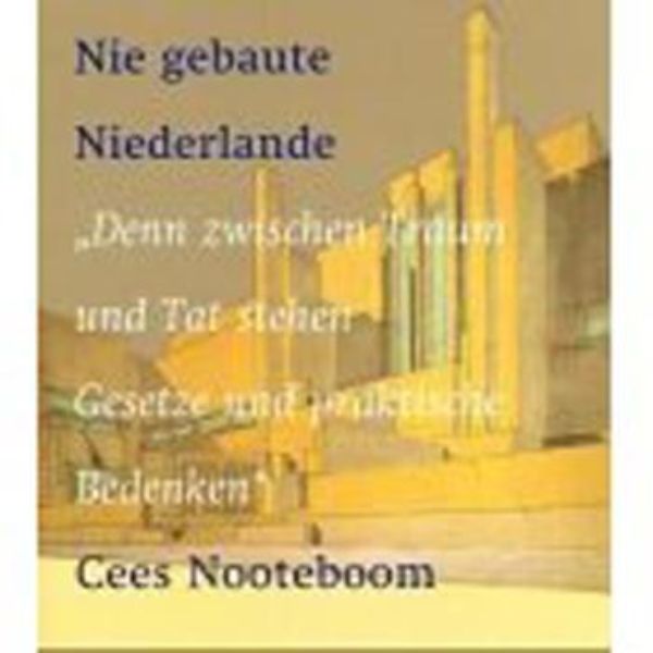 Nie gebaute Niederlande   