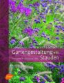 Gartengestaltung mit Stauden   