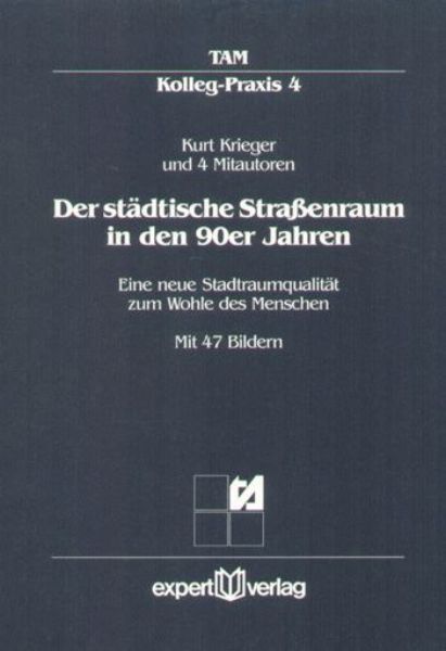Der städtische Straßenraum in den 90er Jahren   