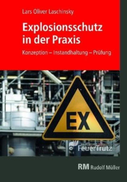 Explosionsschutz in der Praxis inkl. EBOOK