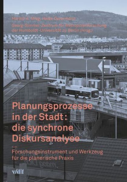 Planungsprozesse in der Stadt: die synchrone Diskursanalyse   