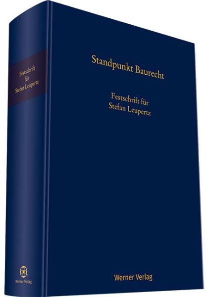Standpunkt Baurecht - Festschrift für Stefan Leupertz