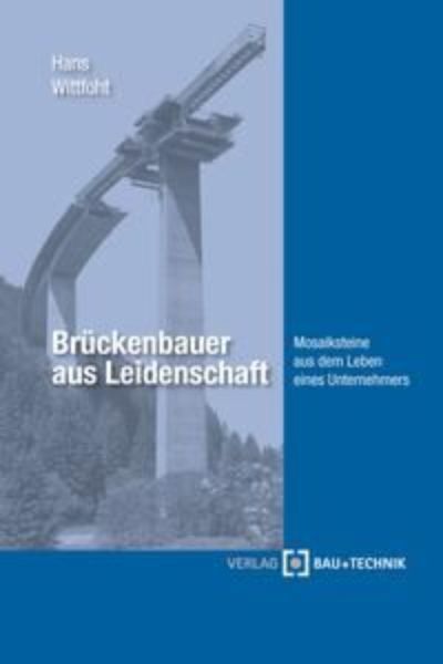 Brückenbauer aus Leidenschaft