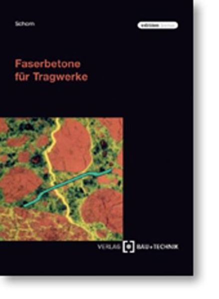 Faserbetone für Tragwerke   