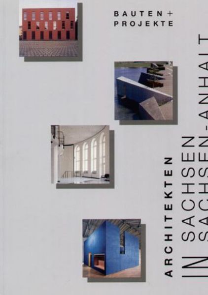 Architekten in Sachsen, Sachsen-Anhalt   