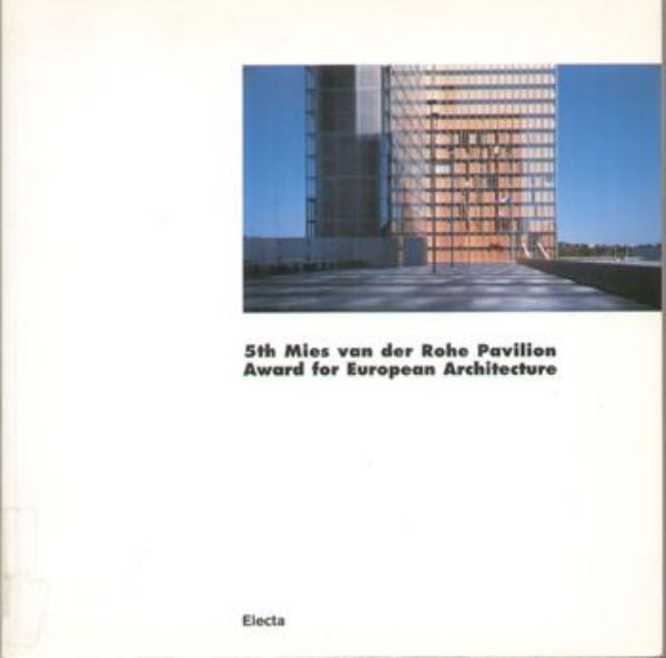 5th Mies van der Rohe Pavilion Award for European Architectu re  