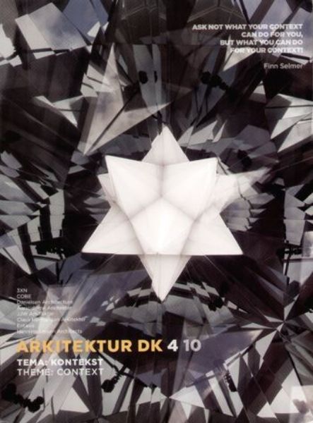 Arkitektur DK 4/2010: Kontekst/ Context   