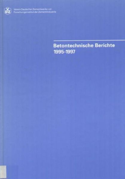 Betontechnische Berichte 1995-1997   