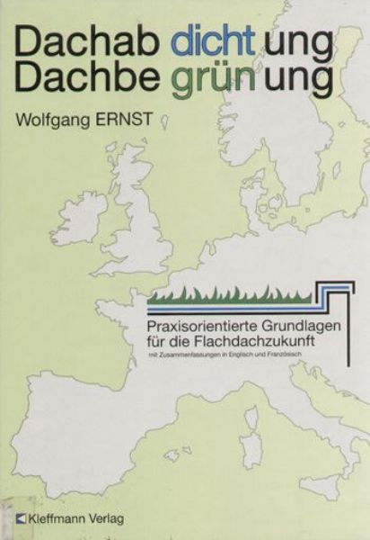 Dachabdichtung - Dachbegrünung   