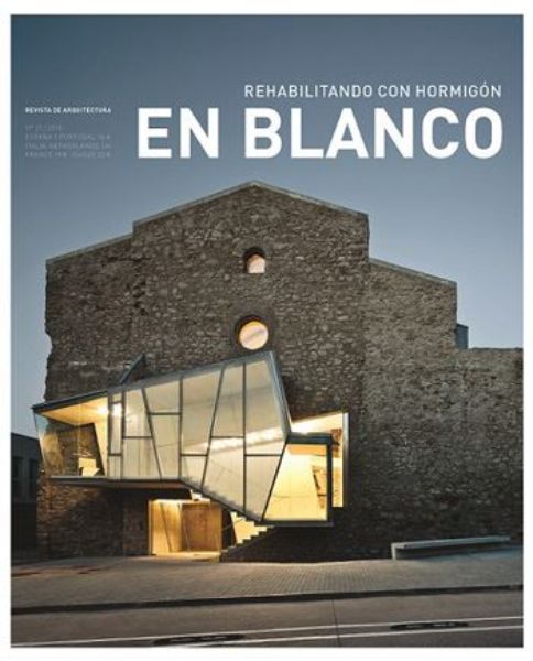 En Blanco 21: Rehabilitando con Hormigon/Restoring with Conc rete