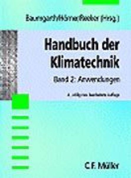 Handbuch der Klimatechnik Band 2: Anwendungen   