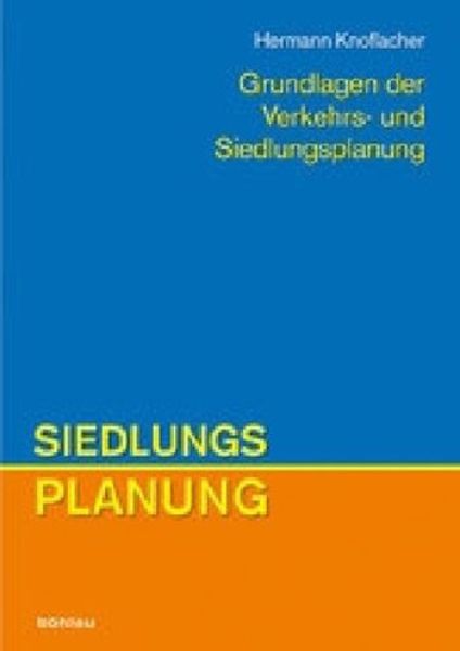 Grundlagen der Verkehrs- und Siedlungsplanung, Band 2   
