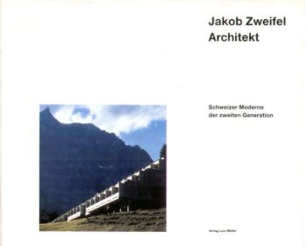 Jakob Zweifel, Architekt   
