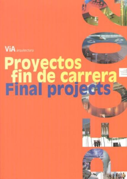 Proyectos fin de carrera/ Final projects   