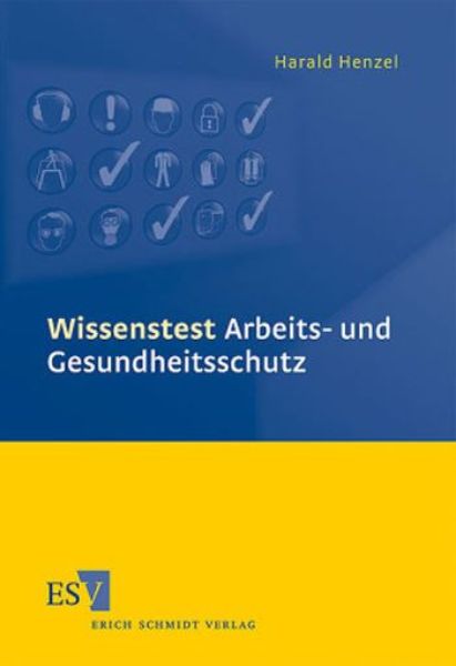 Wissenstest Arbeits- und Gesundheitsschutz   