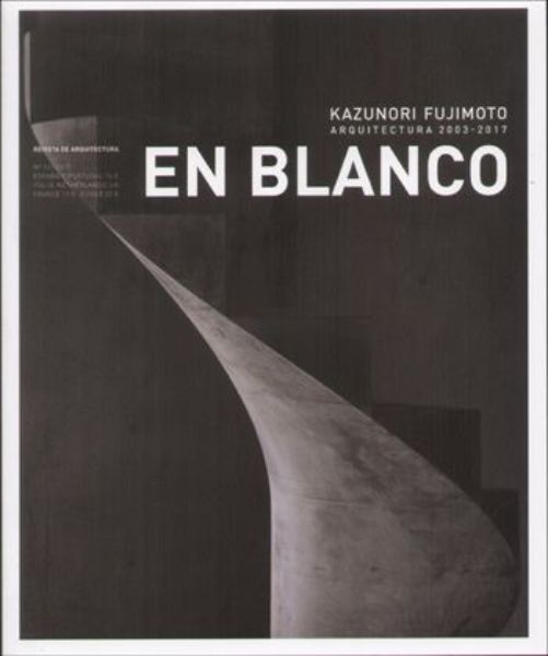 En Blanco 22: Kazunori Fujimoto 2003-2017
