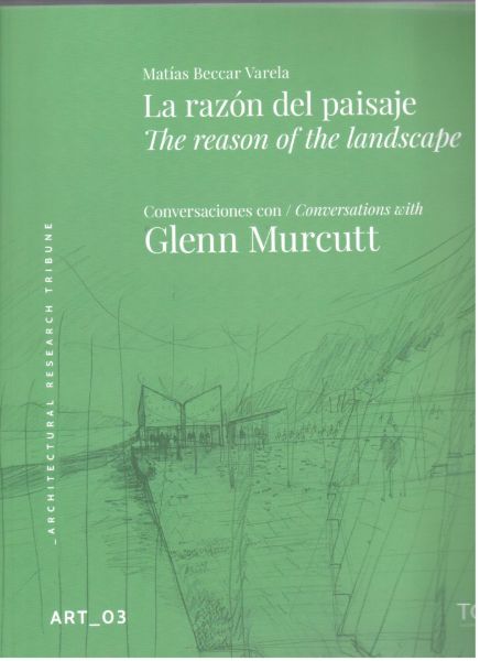 The reason of the landscape/ La razon del paisaje