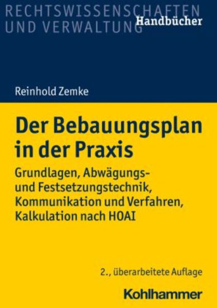 Der Bebauungsplan in der Praxis