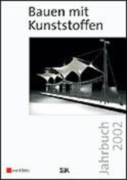 Bauen mit Kunststoffen 2002   