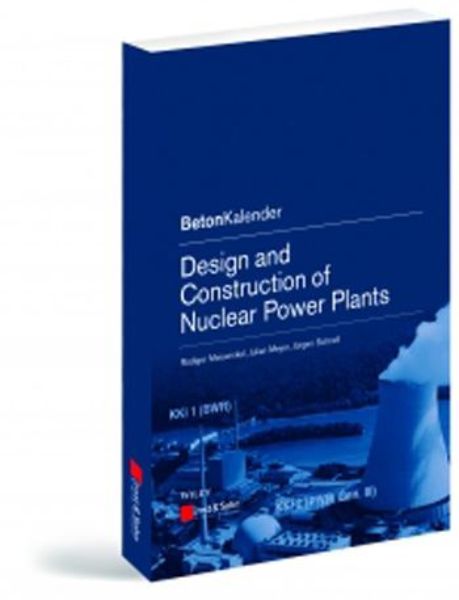 Design and Construction of Nuclear Power Plants   