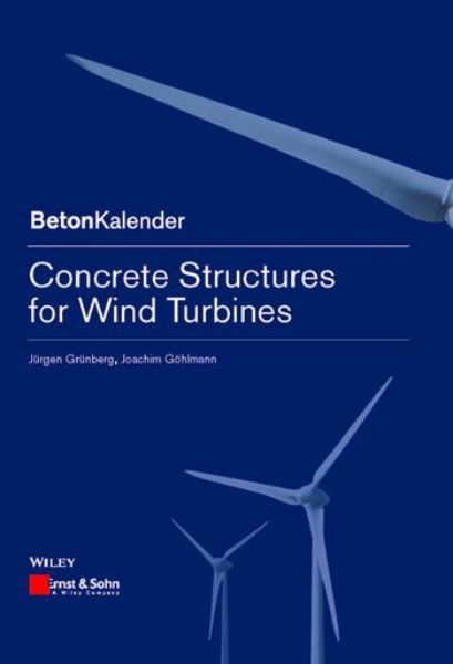 Concrete Structures for Wind Turbines   