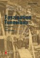 Faszination Tunnelbau