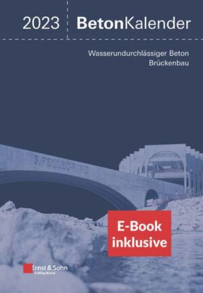Beton-Kalender 2023, m. 1 Buch, m. 1 EBOOK, 2 Teile - FORTSETZUNGSBEZUG