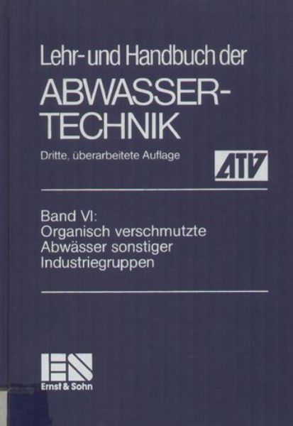 Lehr- und Handbuch der Abwassertechnik, Bd. 6