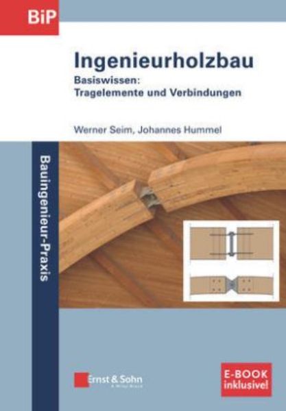 Ingenieurholzbau - Basiswissen - inkl. E-BOOK