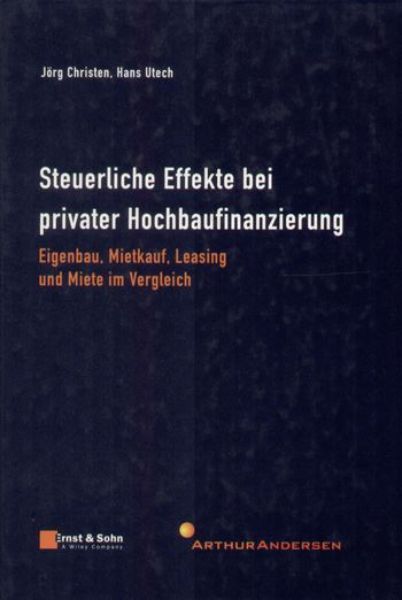 Steuerliche Effekte bei privater Hochbaufinanzierung   