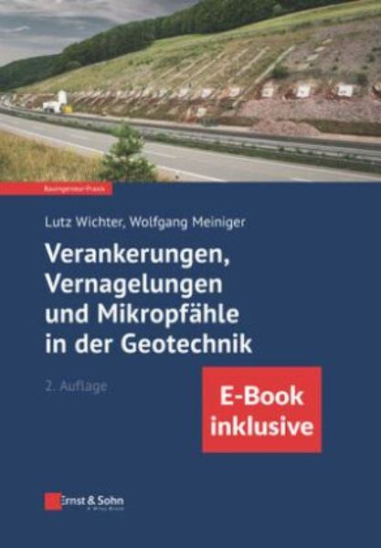 Verankerungen, Vernagelungen und Mikropfähle in der Geotechnik, Buch + EBOOK