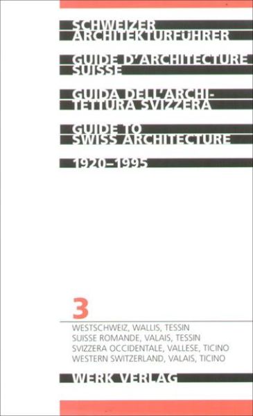 Schweizer Architekturführer, Teil 3