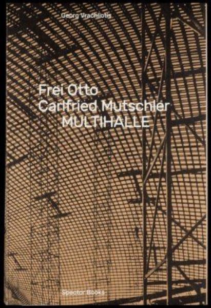 Frei Otto, Carlfried Mutschler
