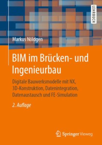 BIM im Brücken- und Ingenieurbau.