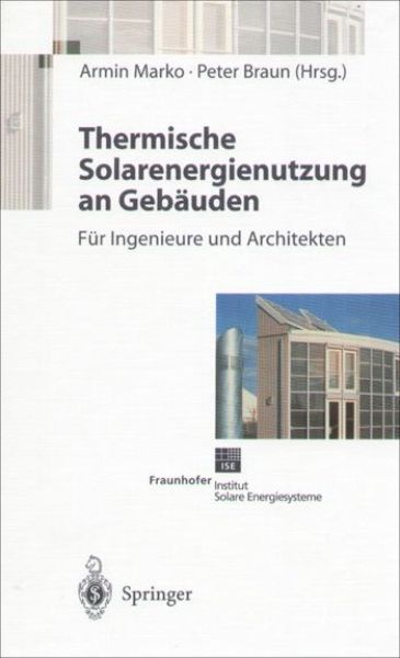 Thermische Solarenergienutzung an Gebäuden