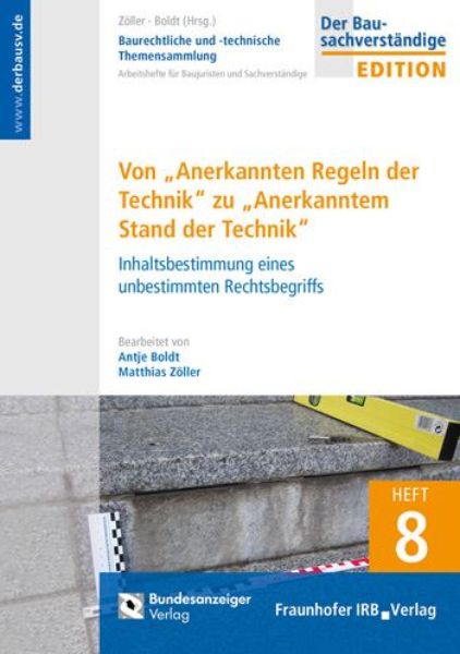 Baurechtliche und -technische Themensammlung-Heft 8: Anerkannte Regeln der Technik