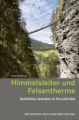 Himmelsleiter und Felsentherme