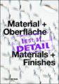 Material + Oberfläche / Materials + Finishes