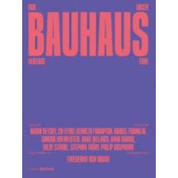 Unser Bauhaus-Erbe / Our Bauhaus Heritage