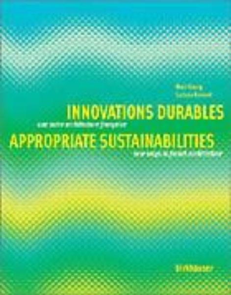 Appropriate Sustainabilities - Innovations durables   