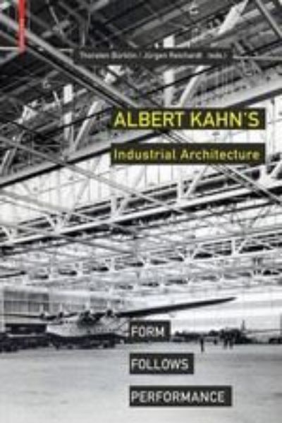Albert Kahns Industriearchitektur