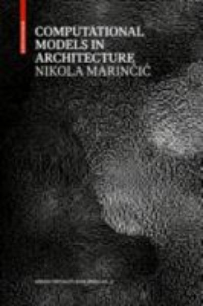Computational Models in Architecture