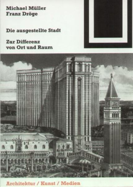 Die ausgestellte Stadt   