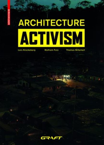 Graft - Architecture Activism   
