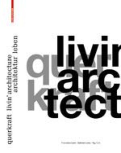querkraft - livin' architecture / Architektur leben