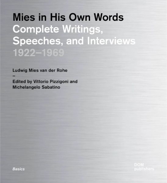 Mies in his own words