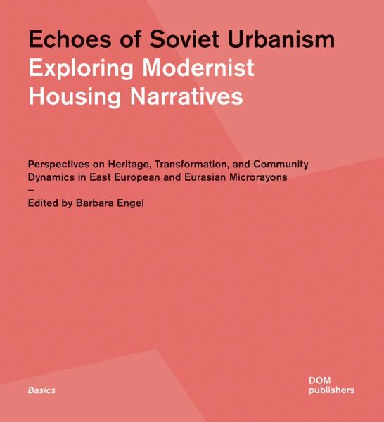 Echoes of Soviet Urbanism