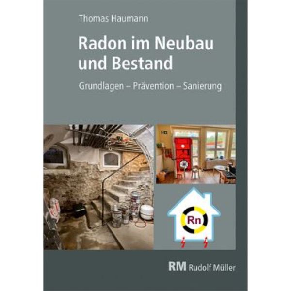 Radon im Neubau und Bestand