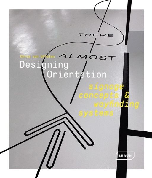 Designing Orientation: Signage Concepts & Wayfinding Systems