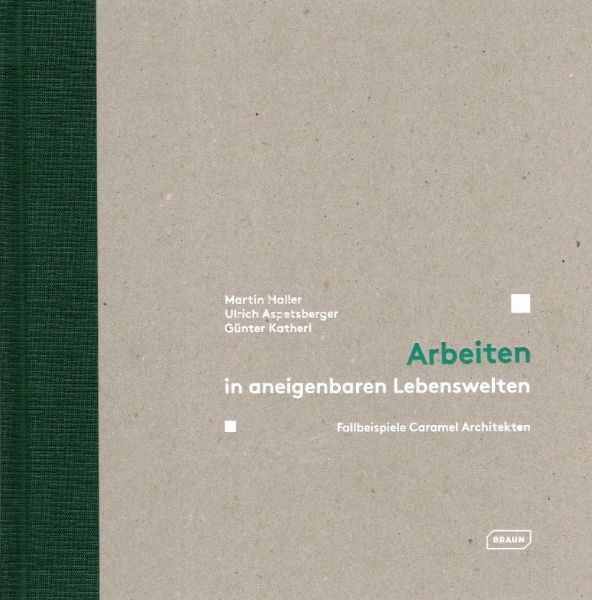 Arbeiten in aneigenbaren Lebenswelten